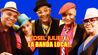 Edsel Juliet & La Banda Loca 2